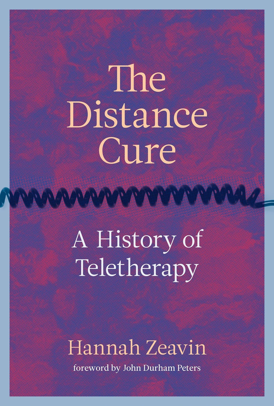 The cover of The distance cure: a history of teletherapy