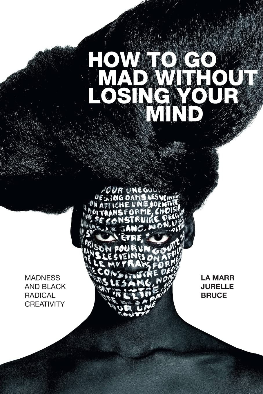 The cover of How to Go Mad without Losing Your Mind: Madness and Black Radical Creativity