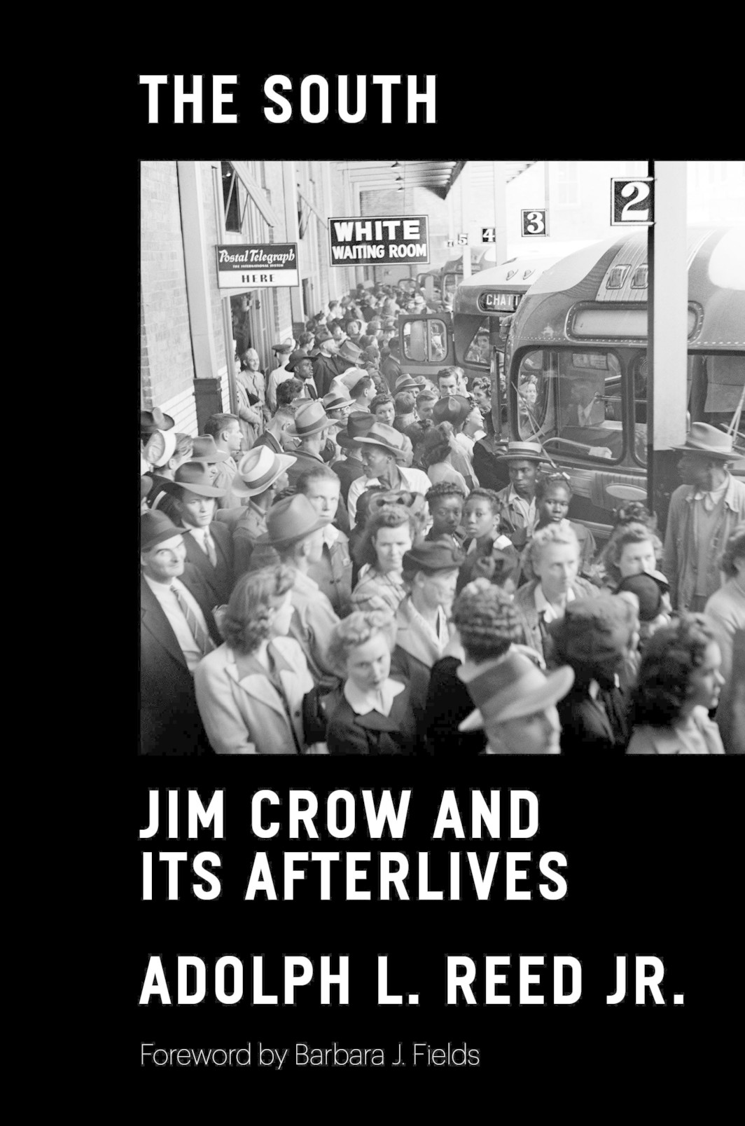 The cover of The South: Jim Crow and Its Afterlives