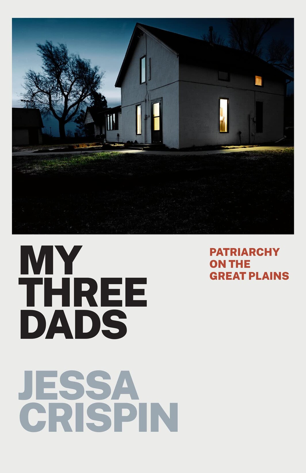 The cover of My Three Dads: Patriarchy on the Great Plains
