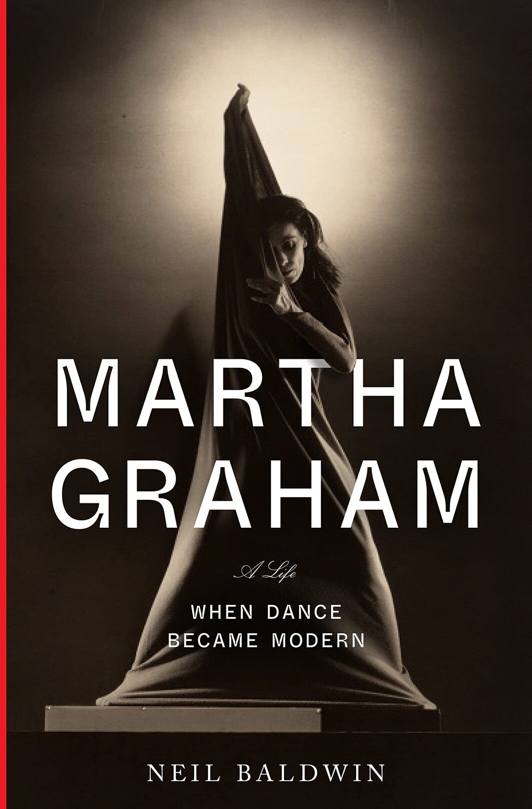 The cover of Martha Graham: When Dance Became Modern