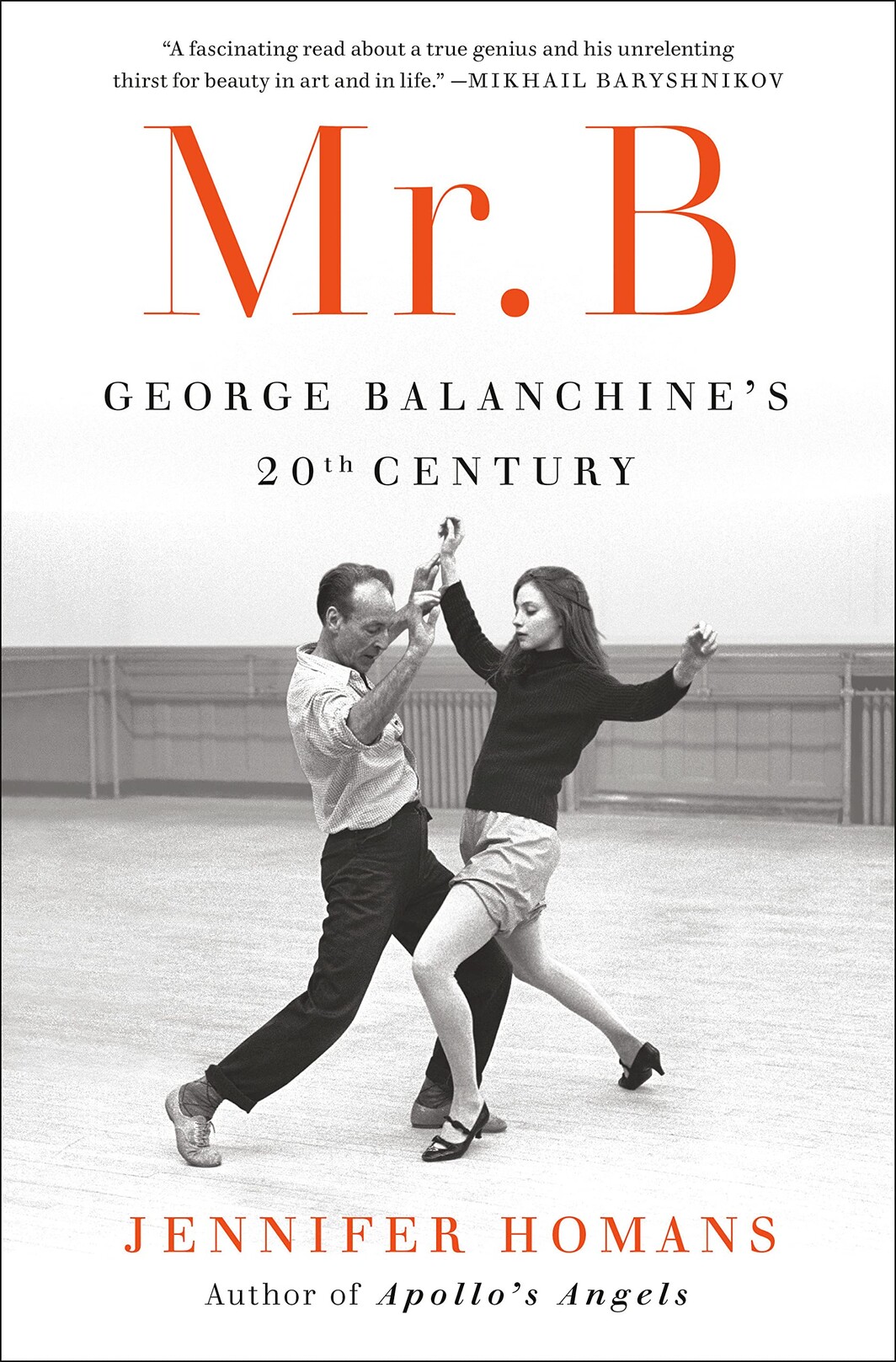 The cover of Mr. B: George Balanchine's 20th Century