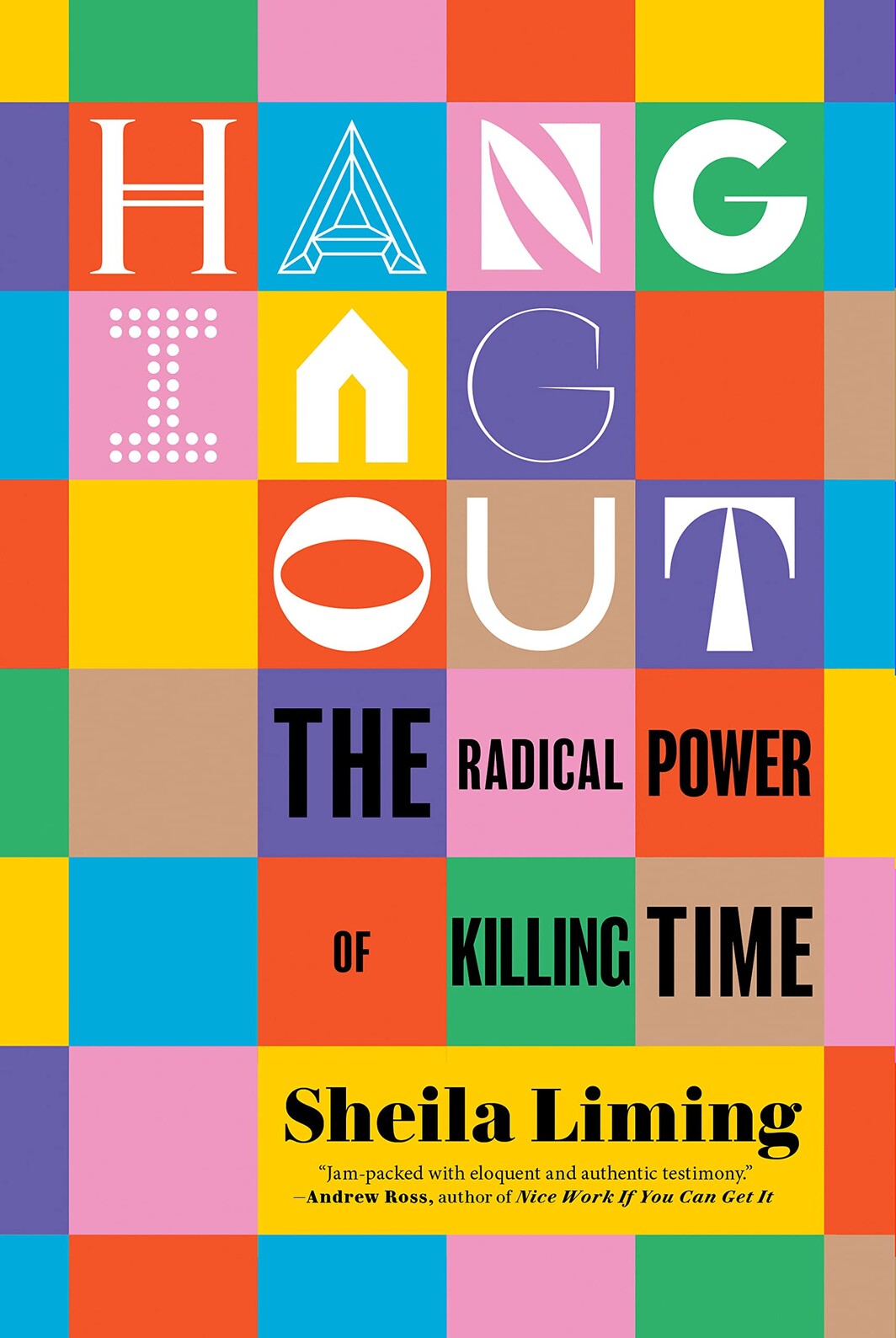 The cover of Hanging Out: The Radical Power of Killing Time