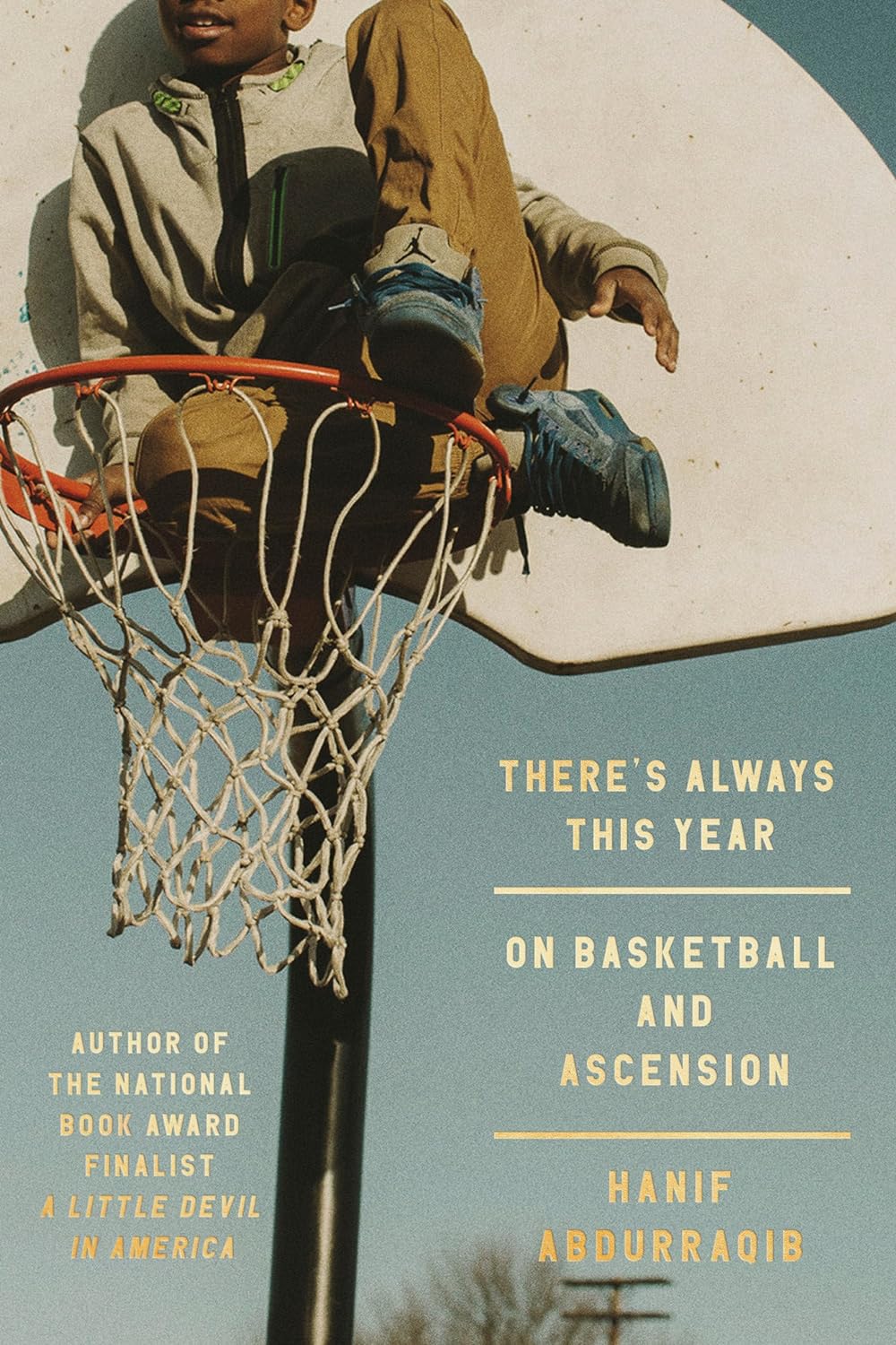 The cover of There's Always This Year: On Basketball and Ascension