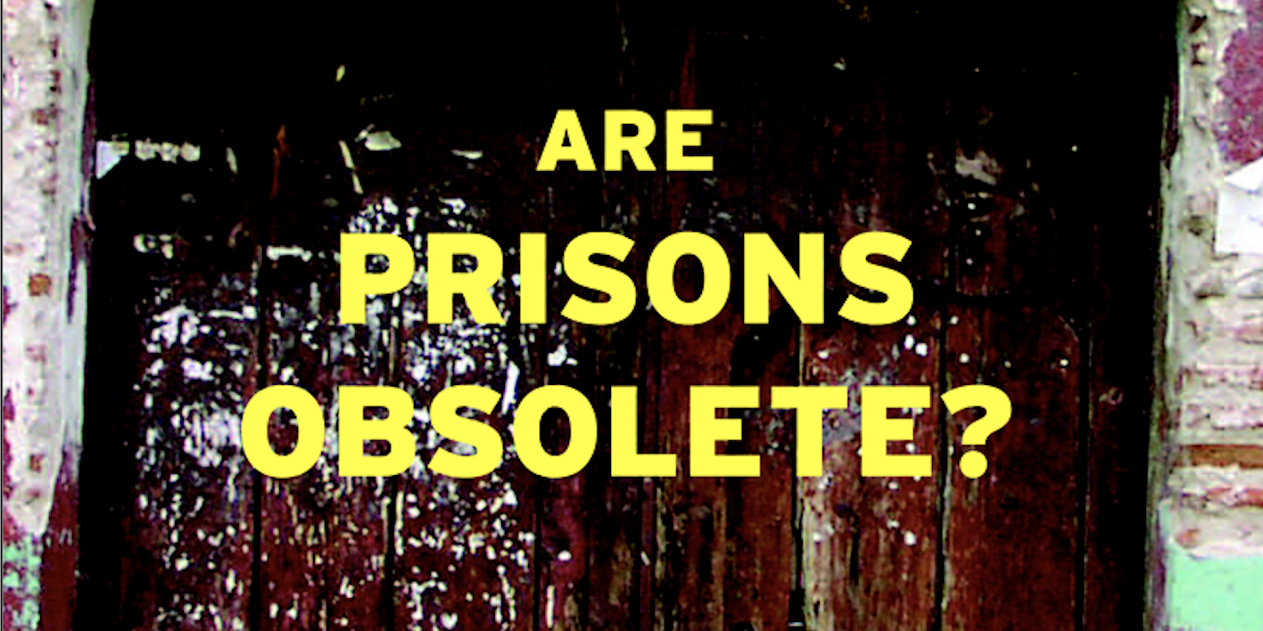 Are Prisons Obsolete? by Angela Y. Davis