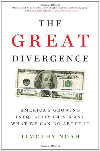 The cover of The Great Divergence: America's Growing Inequality Crisis and What We Can Do about It